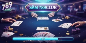 Sâm 789Club chơi cuốn cực đã, thử ngay trải nghiệm mới lạ mỗi ngày