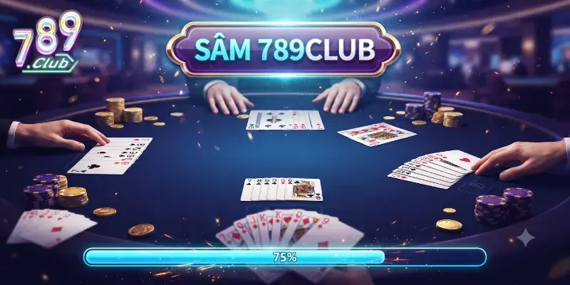 Sâm 789Club chơi cuốn cực đã, thử ngay trải nghiệm mới lạ mỗi ngày